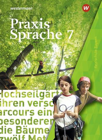 Praxis Sprache 7. Schülerband. Bayern
