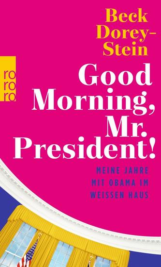 Good Morning, Mr. President!