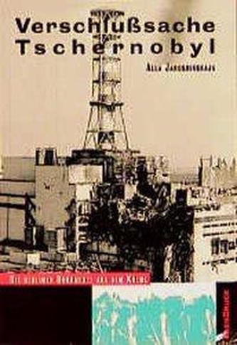 Verschlußsache Tschernobyl