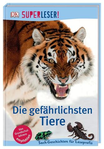 SUPERLESER! Die gefährlichsten Tiere