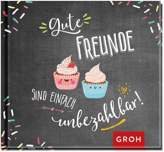 Gute Freunde sind einfach unbezahlbar!