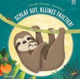 Schlaf gut, kleines Faultier! Schlaf gut, kleines Faultier!