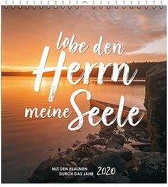 Lobe den Herrn, meine Seele 2020 - Wandkalender