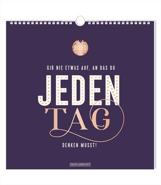 Wandkalender 2020 Gib nie etwas auf...