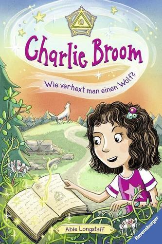 Charlie Broom, Band 2: Wie verhext man einen Wolf?