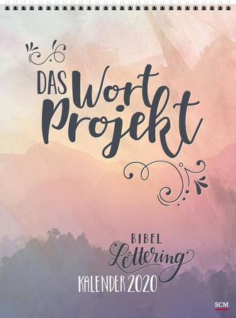 Das WortProjekt. Der Bibel-Lettering-Kalender 2020