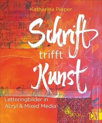 Schrift trifft Kunst