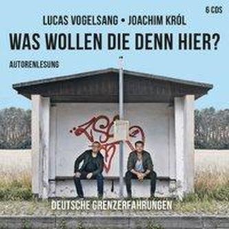 Was wollen die denn hier?