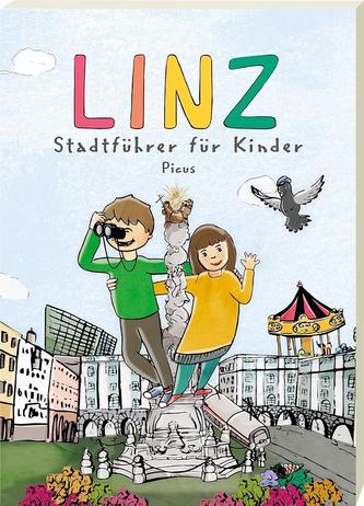 Linz. Stadtführer für Kinder