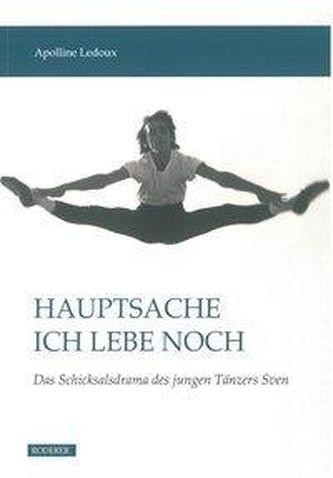 Hauptsache ich lebe noch