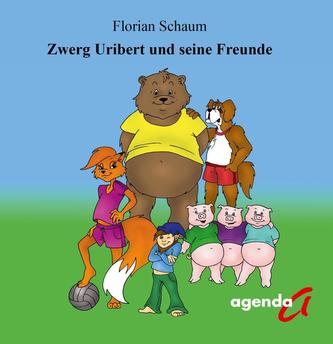Zwerg Uribert und seine Freunde