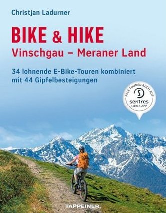 Bike & Hike Vinschgau - Meraner Land