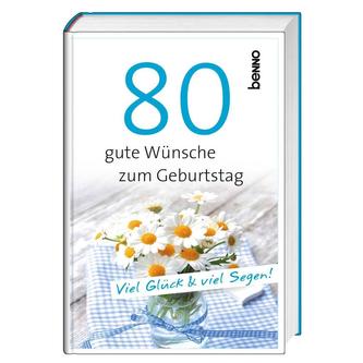 Geschenkbuch »80 gute Wünsche zum Geburtstag«