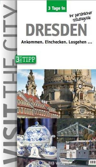 3 Tage in Dresden