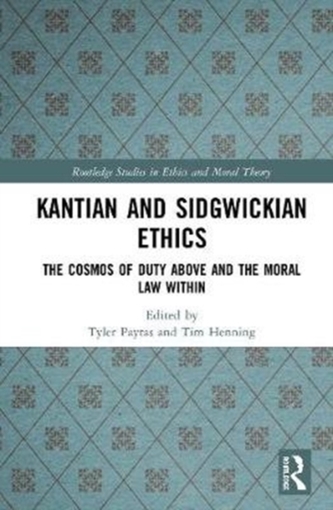 Kantian and Sidgwickian Ethics