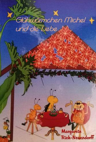 Glühwürmchen Michel und die Liebe