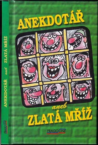 Anekdotář aneb zlatá mříž
