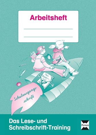 Das Lese- und Schreibschrift-Training. Schulausgangsschrift