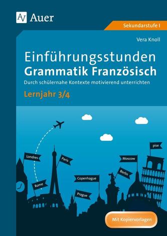 Einführungsstunden Grammatik Französisch Lj. 3-4