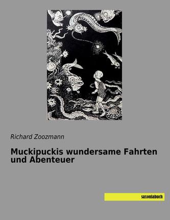 Muckipuckis wundersame Fahrten und Abenteuer