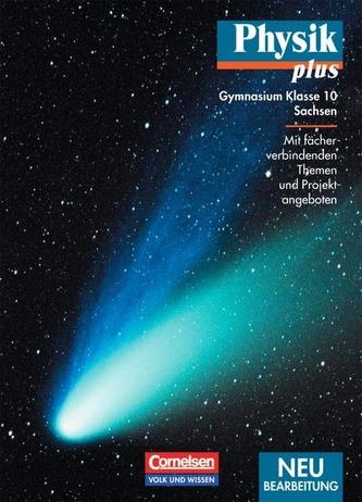 Physik plus. 10. Schuljahr. Schülerbuch. Gymnasium Sachsen. Neubearbeitung