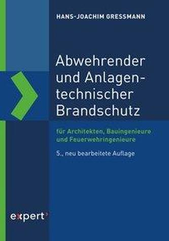 Abwehrender und Anlagentechnischer Brandschutz