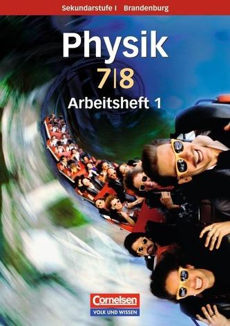 Physik für die Sekundarstufe I . 7./8. Schuljahr. Arbeitsheft. Brandenburg