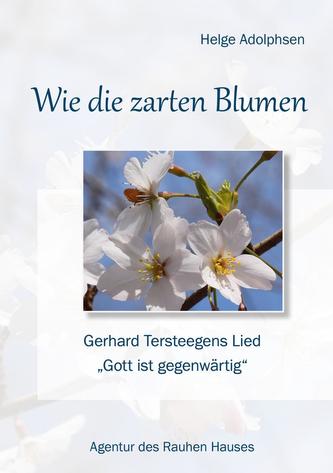 Wie die zarten Blumen
