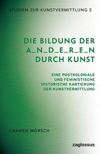 Die Bildung der A_n_d_e_r_e_n (Anderen) durch Kunst