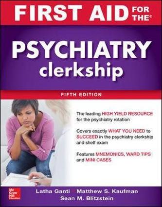 First Aid for the Psychiatry Clerkship