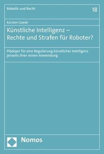 Künstliche Intelligenz - Rechte und Strafen für Roboter?
