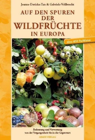 Auf den Spuren der Wildfrüchte in Europa