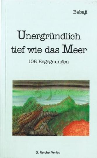 Unergründlich tief wie das Meer