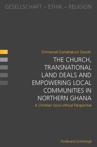 The Church, Transnational Land Deals and Empowering Local Communities in Northern Ghana