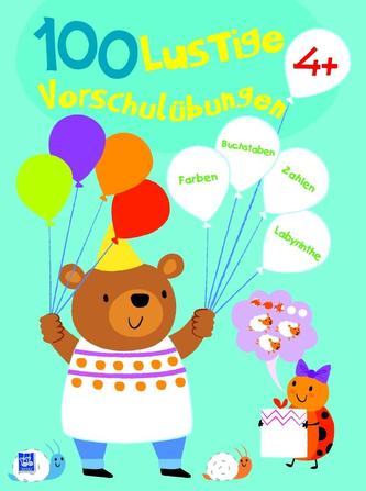 100 Lustige Vorschulübungen 4+ 100 Lustige Vorschulübungen 4+