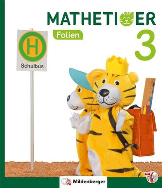 Mathetiger 3 - Transparentfolien · Neubearbeitung