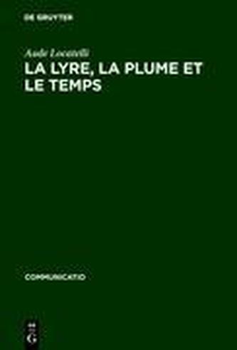 La lyre, la plume et le temps