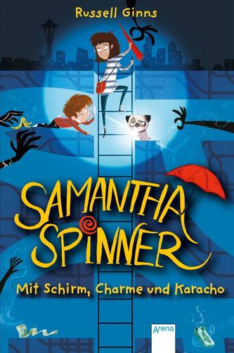 Samantha Spinner (1). Mit Schirm, Charme und Karacho Samantha Spinner (1). Mit Schirm, Charme und Karacho