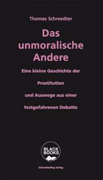 Das unmoralische Andere