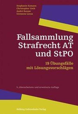 Fallsammlung Strafrecht AT und StPO