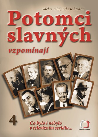 Potomci slavných vzpomínají 4