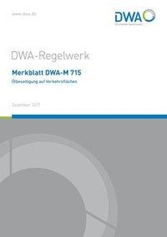 Merkblatt DWA-M 715 Ölbeseitigung auf Verkehrsflächen