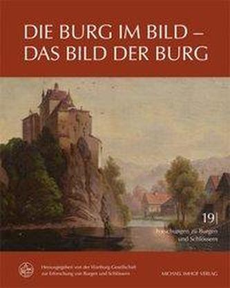 Die Burg im Bild - Das Bild der Burg