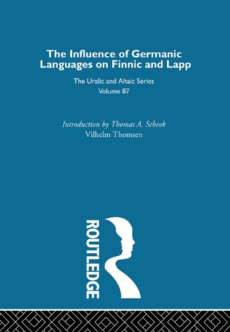 On the Influence of Germanic Language on Finnic and Lapp On the Influence of Germanic Language on Finnic and Lapp