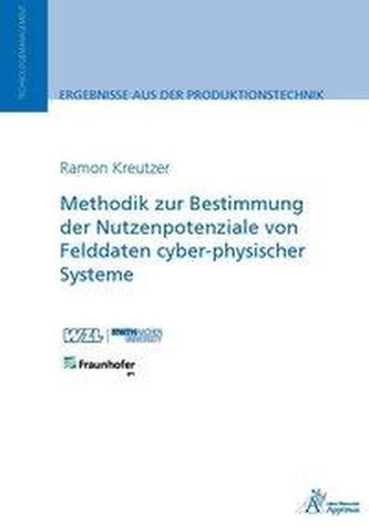 Methodik zur Bestimmung der Nutzenpotenziale von Felddaten cyber-physischer Systeme