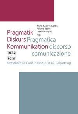 Pragmatik - Diskurs - Kommunikation | Pragmatica - discorso - comunicazione