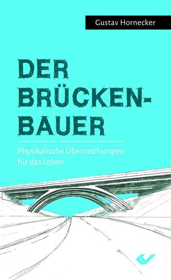 Der Brückenbauer
