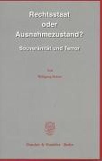 Rechtsstaat oder Ausnahmezustand?
