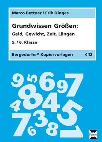 Grundwissen Größen. 5./6. Klasse