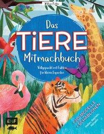 Das TIERE-Mitmachbuch - Vollgepackt mit Fakten für kleine Experten